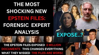 The Most Shocking New Epstein Files: Forensic Expert Analysis