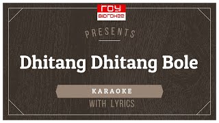 Dhitang Dhitang Bole  | Hemanta Mukherjee |   I FULL KARAOKE with Lyrics