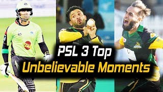 PSL 3 Top Unbelievable Moments | PSL 3 Memorable Moments | HBL PSL