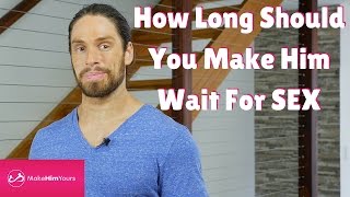 How Long Should You Wait To Sleep With A Guy?