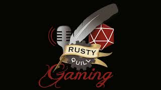 Rusty Quill Gaming #135 - Science!