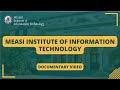 MEASI Institute of Information Technology - Documentary Video