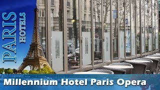 Millennium Hotel Paris Opera - Paris hôtels, France