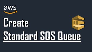 How to create Standard SQS Queue step by step | AWS SQS Tutorial