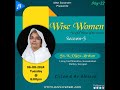 WISE WOMEN Season-5- Sis. K. Vijaya Abraham Garu