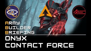 Army Bulider Briefing: Onyx Contact Force