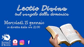 Lectio Divina - 15 gennaio 2025 (II T.O./C)