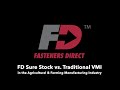 FD Sure Stock vs Traditional VMI in the Agricultural & Farming Manufacturing Industry