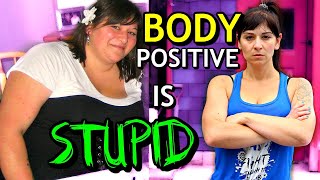 Why I DON'T AGREE With The BODY POSITIVE Movement (SORRY)