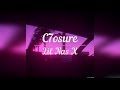 Lil Nas X - C7osure (slowed down)