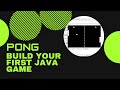 Building your first Java game: Pong | Full Walkthrough