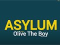 OLIVETHEBOY_ASYLUM COVER