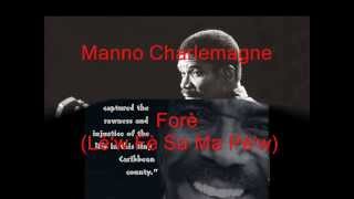 Manno Charlemagne - Ayiti Pa Forè (Lè'w Fè Sa Ma Pè'w)