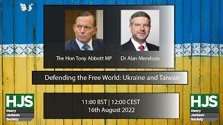 Former Australian Prime Minister Tony Abbott – “Defending the Free World: Ukraine and Taiwan"
