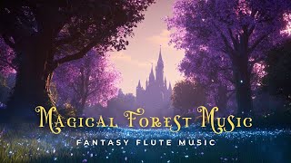 Fantasy Castle: Journey to the Land of Wonders - Music for Sweet Dreams