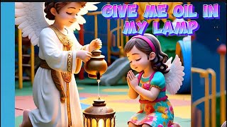 Give Me Oil in My Lamp - Children Christian Rhyme / #kidssong #biblestories @Sparkykidsbiblestudy