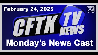 CFTK-TV's Monday News Cast - February 24, 2025