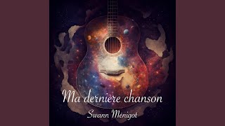 Ma dernière chanson