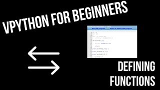 VPython for Beginners 6 - Defining Functions
