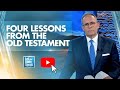 Four Lessons From The Old Testament - LTBSTV