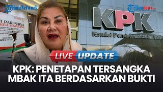 🔴LIVE UPDATE | KPK Sebut Penetapan Tersangka Wali Kota Semarang Mbak Ita Berdasarkan Bukti Permulaan