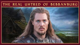 The True Story of Uhtred of Bebbanburg | The Last Kingdom