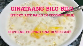 How to cook Ginataang Bilo Bilo or Sticky Rice Balls in Coconut Milk!Popular Filipino Snack.