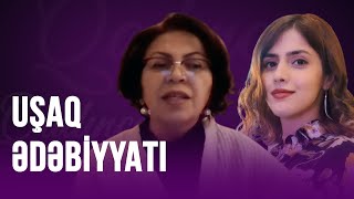 UŞAQ ƏDƏBİYYATI | QADINCA VERİLİŞİ