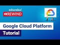 Google Cloud Platform Tutorial | What is Google Cloud Platform | GCP Training  | Edureka Rewind - 2