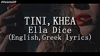 TINI, KHEA - Ella Dice (english, greek lyrics)