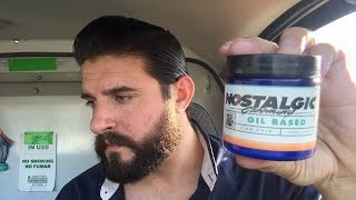 Nostalgic Grooming Firm Oil Based Review