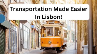 Lisbon Transportation Made Easy! | Living in Portugal
