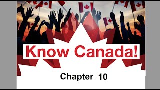 Know Canada Chapter 10
