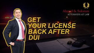Get Your License Back After DUI