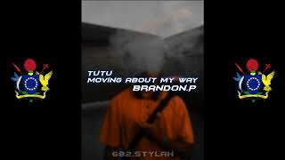 Moving About My Way - Tutu x Brandon.P