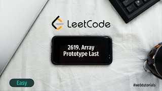 Array Prototype Last - задача на LeetCode - Javascript