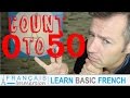 French NUMBERS 1-50 Counting/Chiffres/Nombres + FUN! (Learn Basic French with Funny French Lessons)