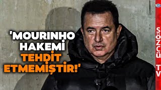 Okan Buruk'un Mourinho Sözlerine Acun Ilıcalı'dan Bomba Yanıt! 'ONU ANLIYORUM AVRUPA'DAN ELENEN!'