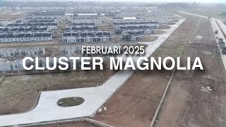 KOTA PODOMORO TENJO CLUSTER MAGNOLIA UPDATE FEBRUARI 2025