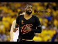 Kyrie Irving Mix - Believer