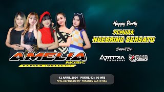 LIVE STREAMING AMELIA MUSIC PANCEN JOOSS - HAPPY PARTY 