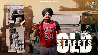 OLD STREETS (Official Video) Beant Goraya | New Punjabi  Songs 2024