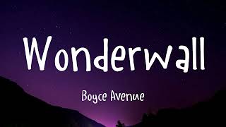 Oasis - Wonderwall (Boyce Avenue Acoustic Cover) (Lyrics)