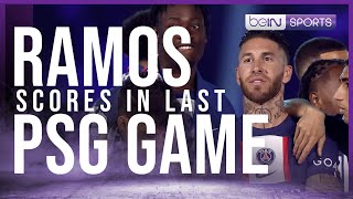 Emotional Farewell: Sergio Ramos Scores in His Last PSG Game