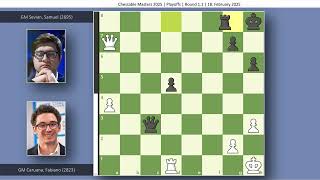 GM Fabiano Caruana vs GM Samuel Sevian | Chessable Masters 2025 | Round 1.1