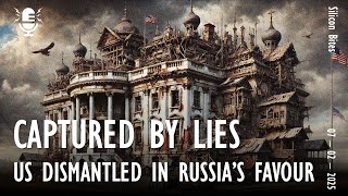 Silicon Bites #107 - US Government Captured by Lies and Power is Being Dismantled in Russia's Favour