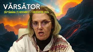 ♒Zodia VARSATOR🟥🟨🟦HOROSCOP 25.11.-1.12.2024 cu astrolog ACVARIA (versiune short)