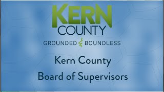 Kern County Board of Supervisors 2:00 p.m. meeting for Tuesday, February 25, 2025