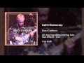 Bruce Cockburn - Call It Democracy