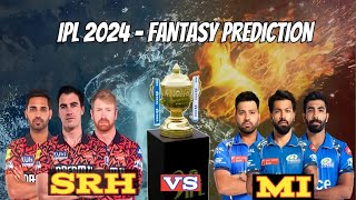 Srh playing11 2024 | Srh vs mi dream11 prediction | ipl 2024